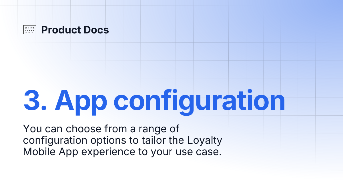 3. App configuration | Product Docs