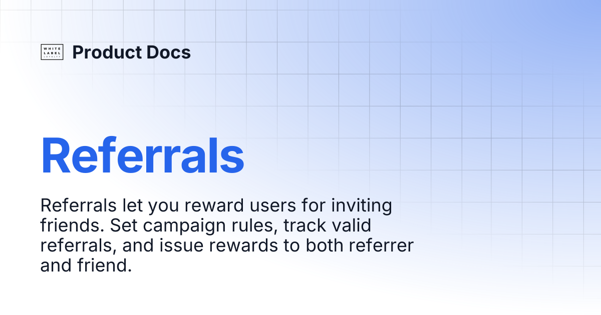 Referrals | Product Docs