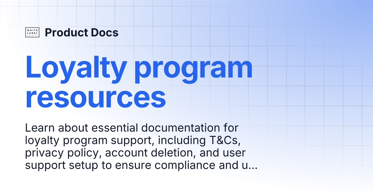 Loyalty program resources | Product Docs