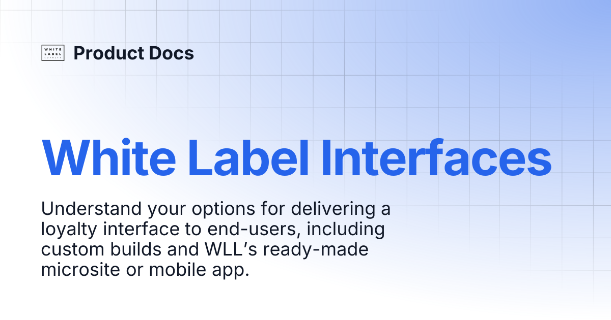 White Label Interfaces | Product Docs